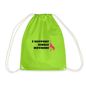 I support single mothers - Drawstring Bag - neon green - Front