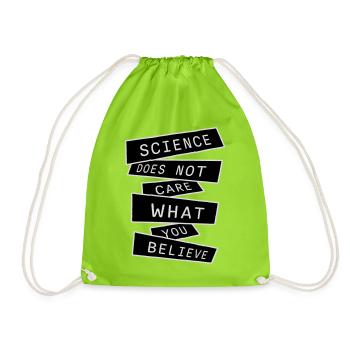 Science Does Not Care What You Believe Facts Logo - Drawstring Bag - neon green - Front