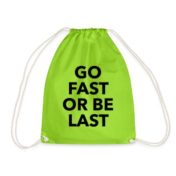 GO FAST OR BE LAST (competition shirt) - Drawstring Bag - neon green - Front