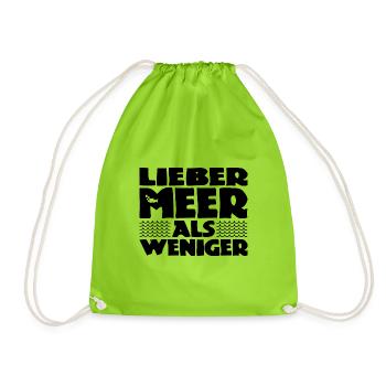 Lieber Meer als weniger - Nordsee - Ostsee - Ozean - Turnbeutel - Neongrün - Vorne