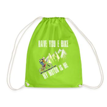 Have you E-Bike? My Motor is me - Turnbeutel - Neongrün - Vorne