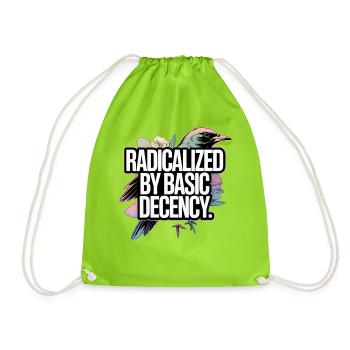 Radicalized by Basic Decency Statement - Drawstring Bag - neon green - Front