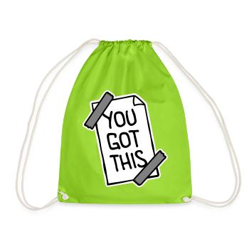 You Got This Motivierend Inspirierend Spruch Zitat - Turnbeutel - Neongrün - Vorne
