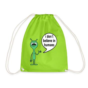 Alien Spruch I don’t believe in humans - Turnbeutel - Neongrün - Vorne