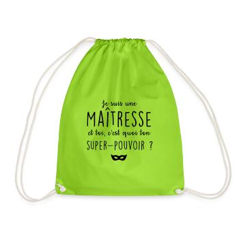 Je suis maîtresse, c'est quoi ton super-pouvoir ? - Sac de sport léger - vert néon - Devant