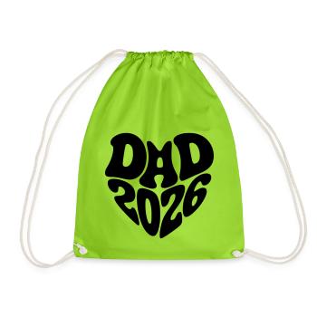 Dad 2026 Heart Shape Father Baby Heart Shape Dad 2026 - Drawstring Bag - neon green - Front