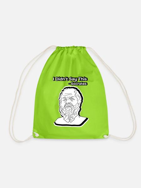 Ich habe diesen Sokrates-Kopf nicht gesagt - Turnbeutel - Neongrün