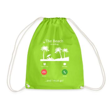 The Beach Is Calling Funny Summer Holiday Slogan - Drawstring Bag - neon green - Front