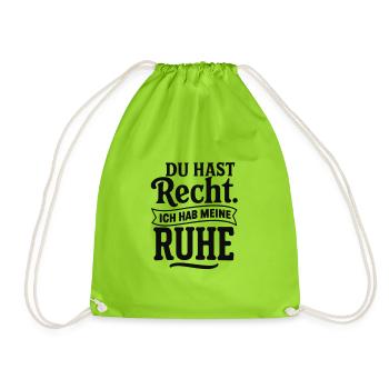 Du hast Recht ich hab meine Ruhe lustige Sprüche - Turnbeutel - Neongrün - Vorne