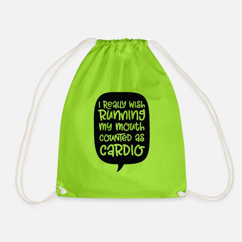 I Really Wish Running My Mouth Counted as Cardio - Drawstring Bag - neon green