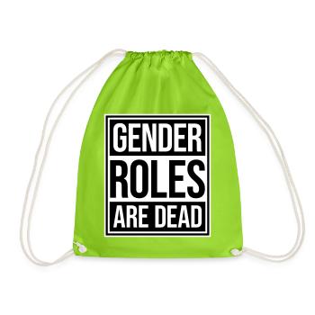 Gender Roles Are Dead Statement Freiheit Spruch - Turnbeutel - Neongrün - Vorne
