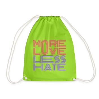 More Love Less Hate - Drawstring Bag - neon green - Front