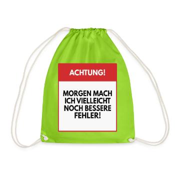Morgen mache ich vielleicht bessere Fehler - Turnbeutel - Neongrün - Vorne