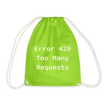 Error 429 - Too Many Requests - Drawstring Bag - neon green - Front