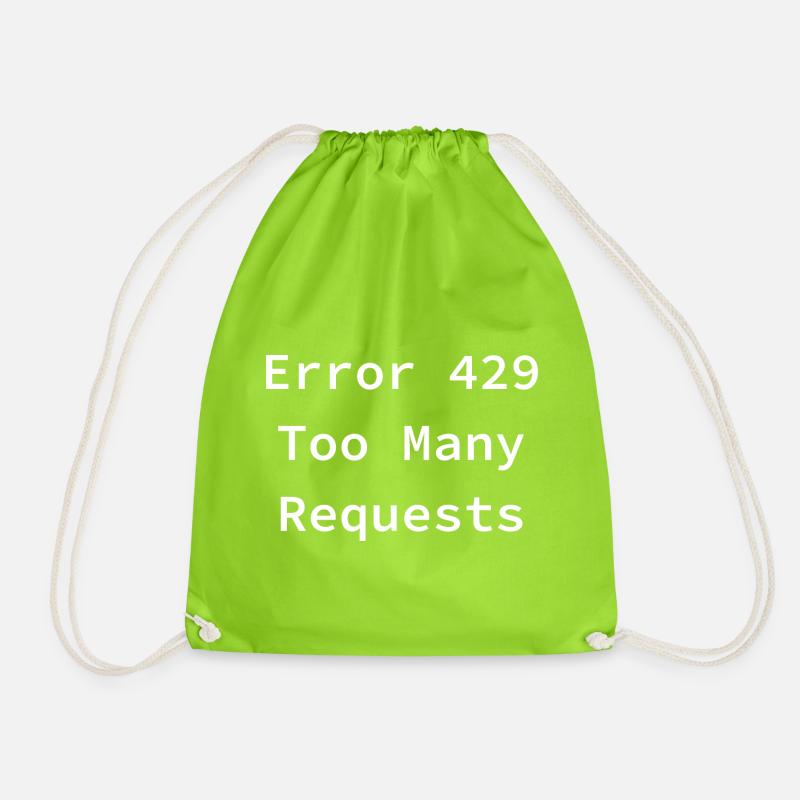 Error 429 - Too Many Requests - Drawstring Bag - neon green