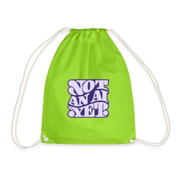 Not an AI yet - Drawstring Bag - neon green - Front