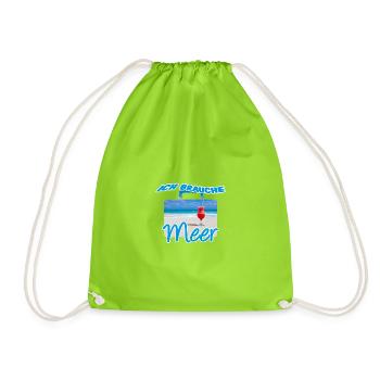 Ich brauche Meer, Urlaub, Reise, Spruch, Geschenk - Turnbeutel - Neongrün - Vorne