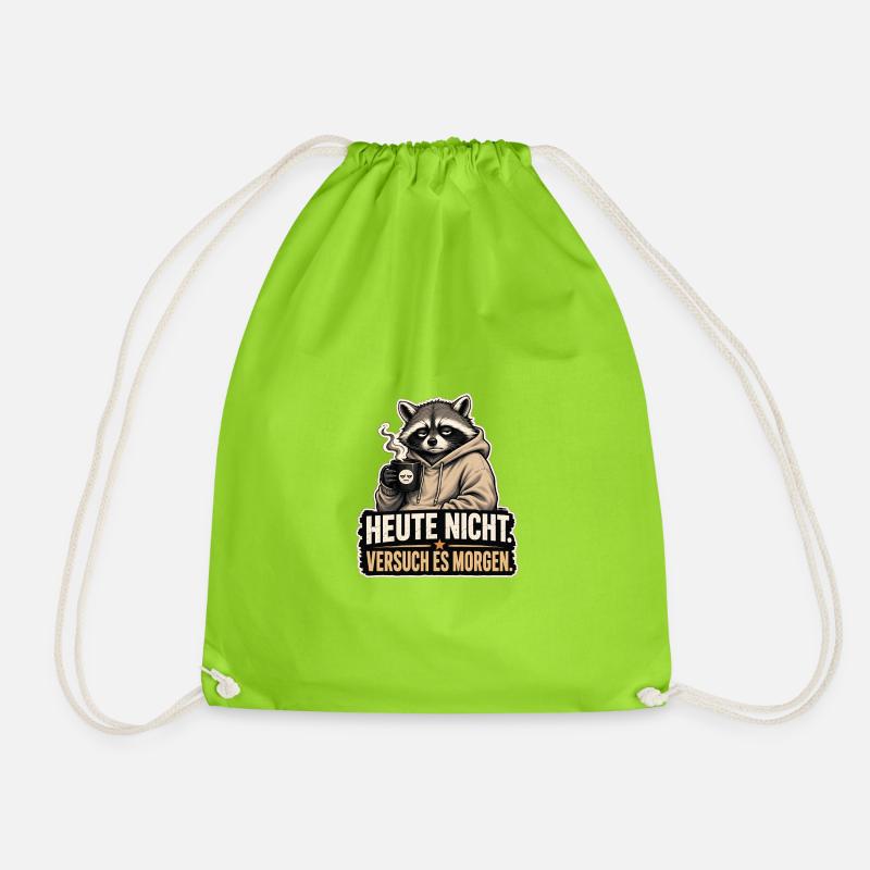 not today - Drawstring Bag - neon green