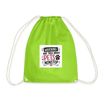 Warning: Pet Talk Incessantly - Drawstring Bag - neon green - Front