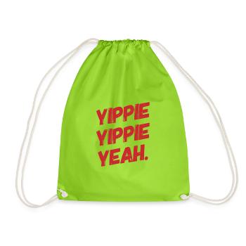 YIPPIE YIPPIE YEAH. Buy the Original Fun Shirt : ) - Turnbeutel - Neongrün - Vorne