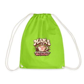 Mama braucht keinen Plan – Nur Kaffee - Turnbeutel - Neongrün - Vorne