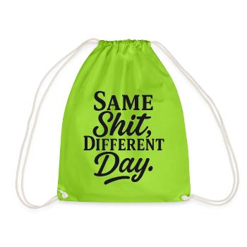 Same Shit Different Day - Drawstring Bag - neon green - Front