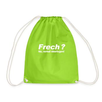 Frech ? Ne, verbal überlegen! - Turnbeutel - Neongrün - Vorne