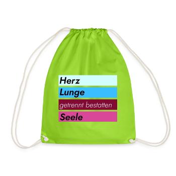 Heart, lungs, soul ... Bury separately - Drawstring Bag - neon green - Front