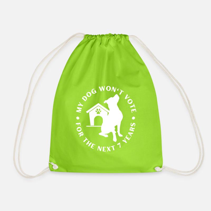 My dog won't vote - Drawstring Bag - neon green