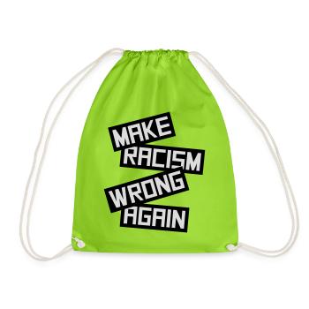 make racism wrong again - Turnbeutel - Neongrün - Vorne