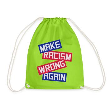 make racism wrong again - Turnbeutel - Neongrün - Vorne