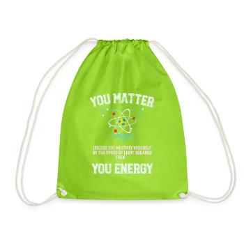 Sie sind wichtig für Sie Energieprodukt Funny Science drucken - Turnbeutel - Neongrün - Vorne