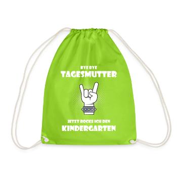 Bye Tagesmutter Jetzt rocke ich den Kindergarten - Turnbeutel - Neongrün - Vorne
