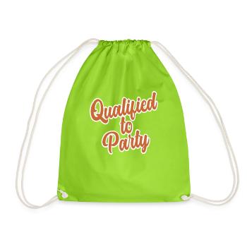 Qualified to Party Funny Text Design - Drawstring Bag - neon green - Front