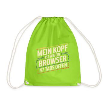 Mein Kopf ist wie ein Browser – 47 Tabs offen - Turnbeutel - Neongrün - Vorne