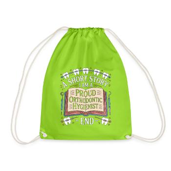 Orthodontic Hygienist A Short Story I Am Dentistry - Drawstring Bag - neon green - Front