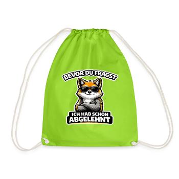Before you ask: I've already rejected fox - Drawstring Bag - neon green - Front