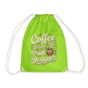 Print Designer Coffee Graphic Artist Coffee Lover - Turnbeutel - Neongrün - Vorne