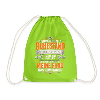 Endlich Rentner Werkstatt Frau Kommando Spruch - Turnbeutel - Neongrün - Vorne