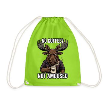 No Coffee Moose Brew Not Amused Humor - Drawstring Bag - neon green - Front