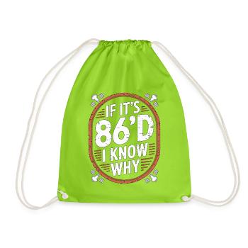 Restaurant Chef If It's 86'd I Know Kitchen Staff - Turnbeutel - Neongrün - Vorne