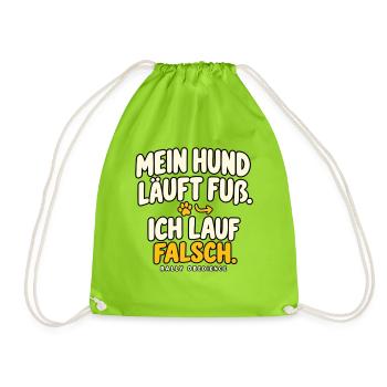 Mein Hund läuft Fuß – Ich lauf falsch - Turnbeutel - Neongrün - Vorne