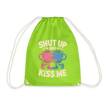 Shut Up And Kiss Me Küss Mich Einfach Valentinstag - Turnbeutel - Neongrün - Vorne