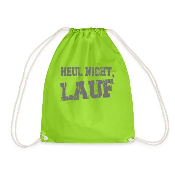 Heul nicht, LAUF Laufen, Joggen, Sport, Rennen - Turnbeutel - Neongrün - Vorne