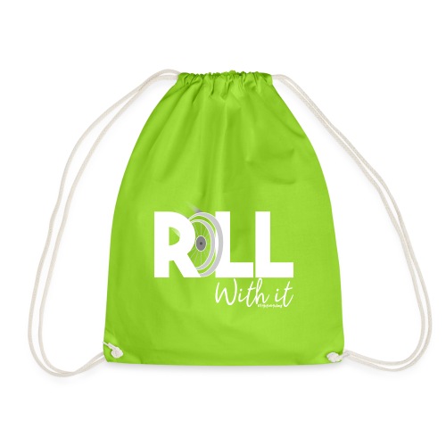 Amy's 'Roll with it' design (white text) - Drawstring Bag