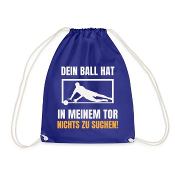 Dein Ball hat nichts zu suchen Torwart Keeper - Turnbeutel - Königsblau - Vorne