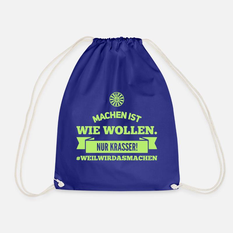 Machen ist wie Wollen - Turnbeutel - Königsblau