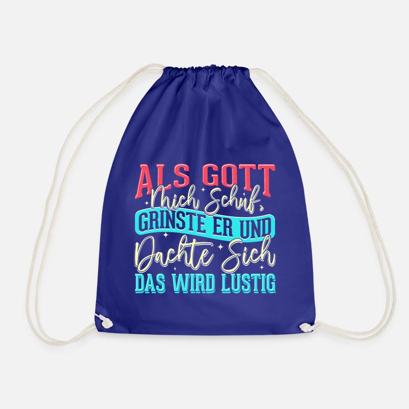 Als Gott mich schuf grinste er - das wird lustig - Turnbeutel - Königsblau