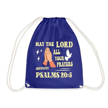 Psalm 20:5 May the Lord... - Drawstring Bag - royal blue - Front