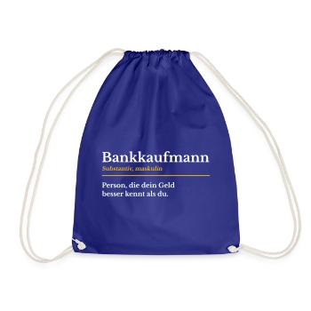 Bankkaufmann Ausbildung Bank Geschenk Definition - Turnbeutel - Königsblau - Vorne